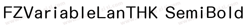 FZVariableLanTHK SemiBold字体转换